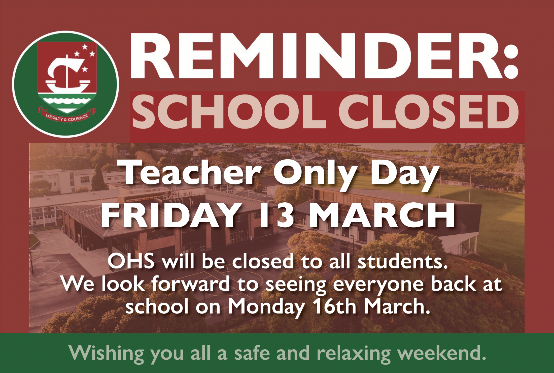 Reminder: School is Closed tomorrow, Friday 13th March.
